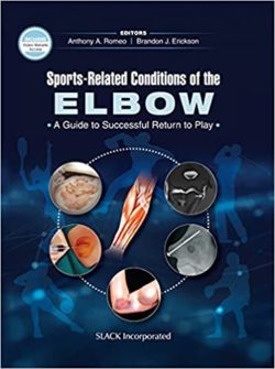 Sports Related Conditions of the Elbow: A Guide to Successful Return to Play [1st ed/1e] FIRST Edition