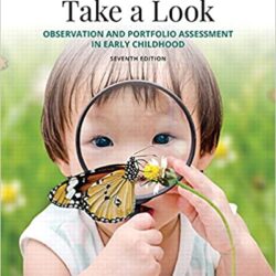Take a Look: Observation and Portfolio Assessment in Early Childhood 7th Edition