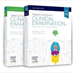 Talley and O’Connor’s Clinical Examination  2 Volume Set 9th Edition