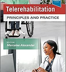 Telerehabilitation: Principles and Practice 1st Edition ORIGINAL PDF plus VIDEOS