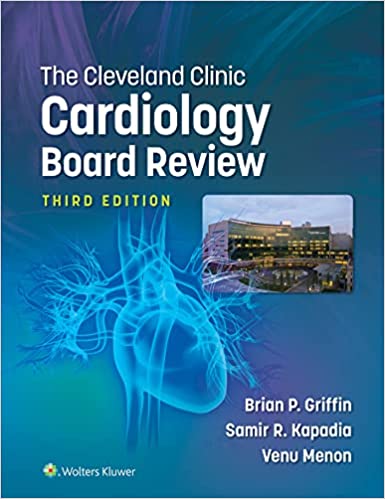 The Cleveland Clinic Cardiology Board Review 3rd Edition ORIGINAL PDF