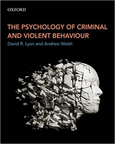 The Psychology of Criminal and Violent Behaviour, 1st Edition [FIRST ed/1e]
