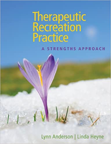 Therapeutic Recreation Practice – A Strengths Approach 1st Edition FIRST ed/1e CDN