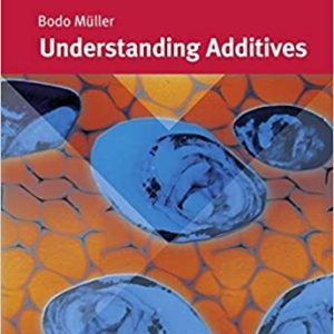 Understanding Additives (European Coatings Tech Files) 1st Edition