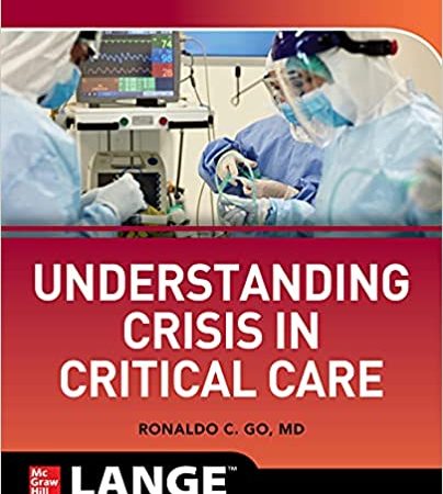 Understanding Crisis in Critical Care, 1st Edition