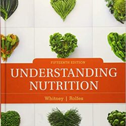 Understanding Nutrition  15th Edition