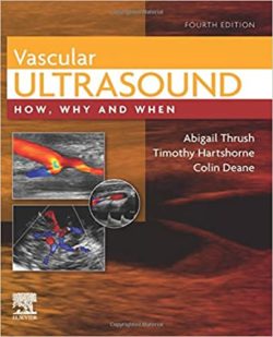 Vascular Ultrasound: How, Why and When 4th Edition