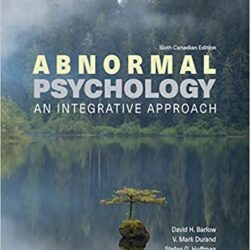 Abnormal Psychology: An Integrative Approach sixth cdn ed 6th Canadian Edition