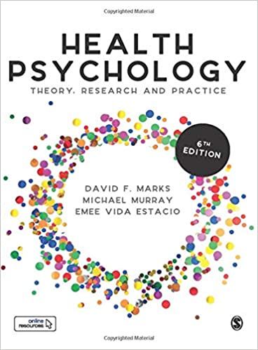 Health Psychology: Theory, Research and Practice Sixth Edition 6th ED 6E