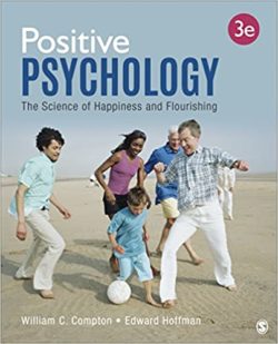 Positive Psychology: The Science of Happiness and Flourishing,3rd Edition [THIRD ed/3e]
