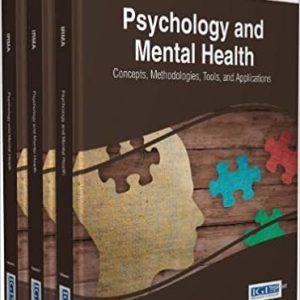 Psychology and Mental Health: Concepts, Methodologies, Tools, and Applications 1st Edition