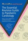 The Essential Revision Guide to Paediatric Cardiology