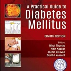 A Practical Guide to Diabetes Mellitus 8th Edition