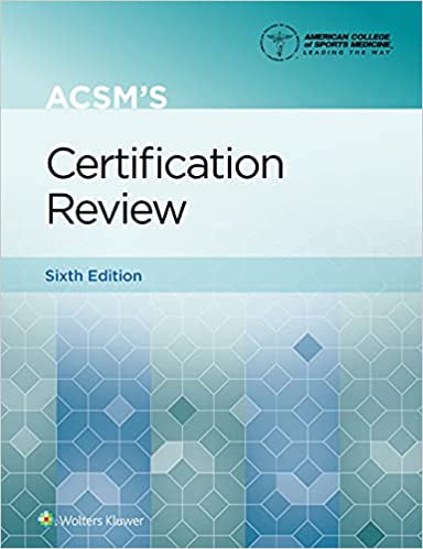 Examen de certification de l'ACSM, 6e édition (ACSM sixième édition 6e)