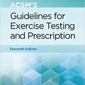 ACSM’s Guidelines for Exercise Testing and Prescription 11th Edition