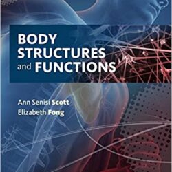 Body Structures and Functions 13th Edition-ORIGINAL PDF