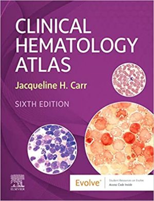 Clinical Hematology Atlas 6th Edition Sixth ed 6e