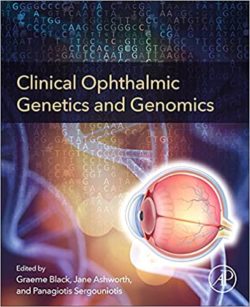 Clinical Ophthalmic Genetics and Genomics 1st Edition-ORIGINAL PDF