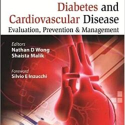 Diabetes and Cardiovascular Disease: Evaluation, Prevention, and Management 1st Edition-ORIGINAL PDF