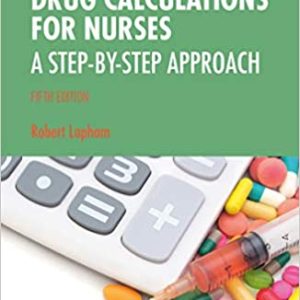 Drug Calculations for Nurses: A Step-by-Step Approach 5th Edition-ORIGINAL PDF