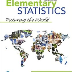 Elementary Statistics: Picturing the World 7th Edition