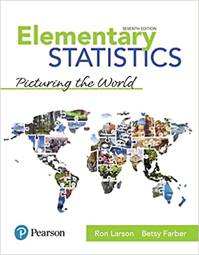Elementary Statistics: Picturing the World 7th Edition.