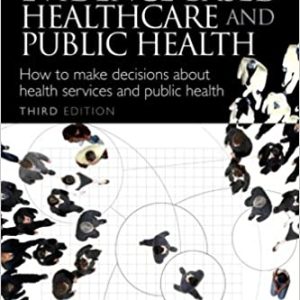 Evidence-Based Health Care and Public Health: How to Make Decisions About Health Services and Public Health 3rd Edition-ORIGINAL PDF