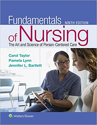 Fundamentals of Nursing: The Art and Science of Person-Centered Care 9th Edition