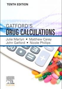 Gatford and Phillips’ Drug Calculations10th Edition