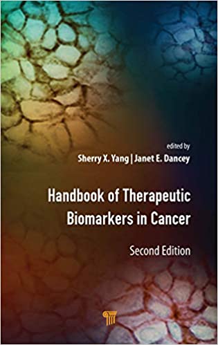Handbook of Therapeutic Biomarkers in Cancer 2nd Edition ORIGINAL PDF