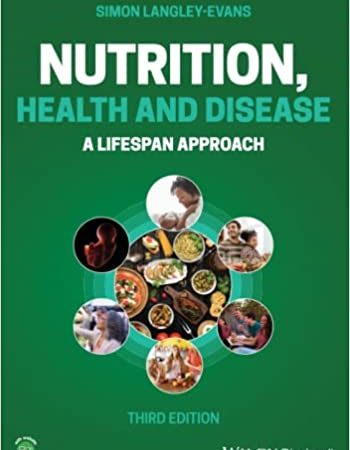Nutrition, Health and Disease: A Lifespan Approach Third Edition
