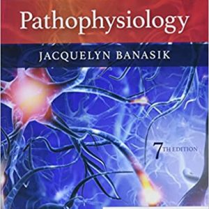 Pathophysiology 7e Seventh Edition (Jacquelyn L. Banasik)