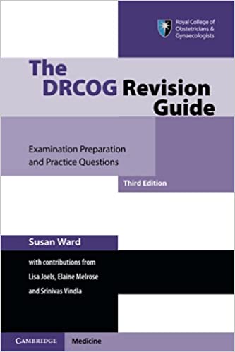 The DRCOG Revision Guide (Examination Preparation and Practice Questions) 3rd Edition-ORIGINAL PDF