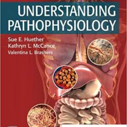 Understanding Pathophysiology 7th Edition [Seventh ed 7e]