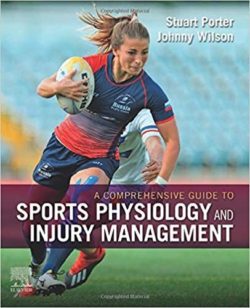 A Comprehensive Guide to Sports Physiology and Injury Management : an interdisciplinary approach