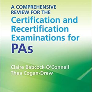 A Comprehensive Review for the Certification and Recertification Examinations for PAs Seventh Edition (7e/7th ed)