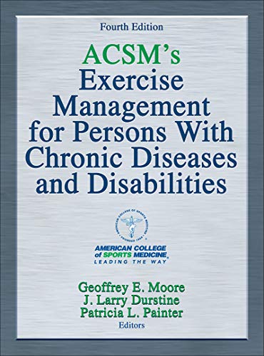 Gestione dell'attività fisica dell'ACSM per persone con malattie e disabilità croniche (ACSM 4a ed, 4e) Quarta edizione