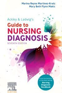 Ackley and Ladwig’s  Guide to Nursing Diagnosis 7e