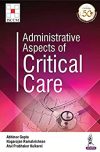 Administrative Aspects of Critical Care,1st Edition.