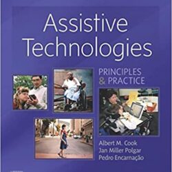 Assistive Technologies [5e/Fifth ed]: Principles and Practice 5th Edition