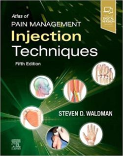 Atlas of Pain Management Injection Techniques (5th Ed/5e) Fifth Edition