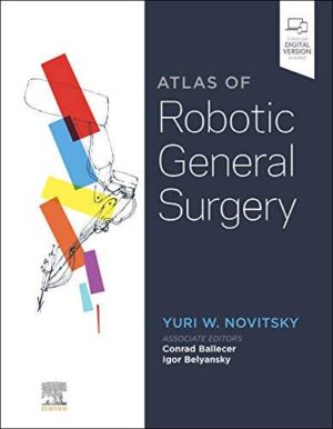 Atlas of Robotic General Surgery 1st Edition