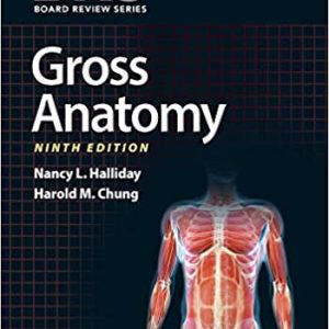 BRS Gross Anatomy (Board Review Series Ninth ed/9e) 9th Edition