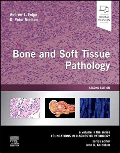 Патология костей и мягких тканей, второе издание: (Том «Основы диагностической патологии», серия 2e)