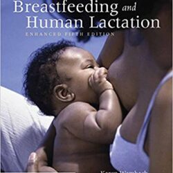 Breastfeeding and & Human Lactation, (Fifth Ed/5e) 5th Edition