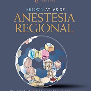 Brown Atlas de Anestesia Regional 6e Six Edicion