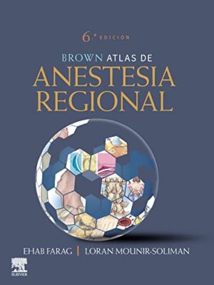 Brown Atlas de Anestesia Regional 6e Six Edicion