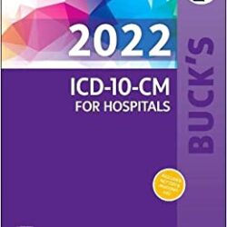 Buck’s (BUCKS 1e/1st ed) 2022 ICD-10-CM Professional for Hospitals 1st Edition