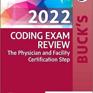 Buck’s Coding Exam Review 2022 : The Physician and Facility Certification Step