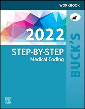 Buck’s Workbook for Step-by-Step Medical Coding (BUCKS 2022 1st Ed/1e) First Edition